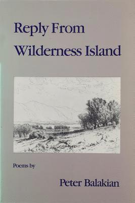 Reply from Wilderness Island: Poems