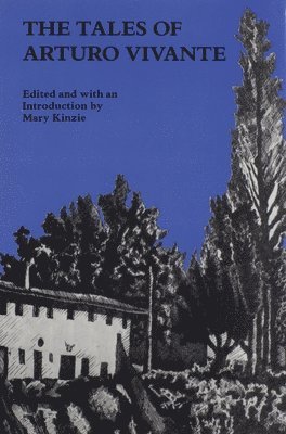 Arturo Vivante, Mary Kinzie - Tales of Arturo Vivante, Inbunden