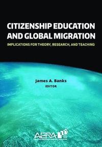 bokomslag Citizenship Education and Global Migration