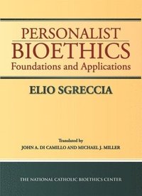 bokomslag Personalist Bioethics
