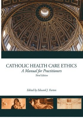 Catholic Health Care Ethics