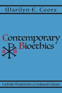 bokomslag Contemporary Bioethics