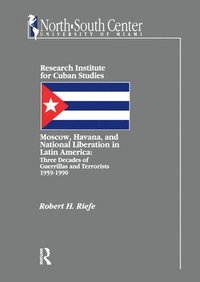 bokomslag Moscow, Havana, and National Liberation in Latin America