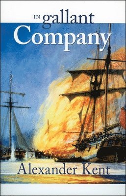 Alexander Kent - In Gallant Company, Häftad