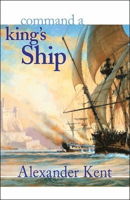 Alexander Kent - Command a King's Ship, Häftad