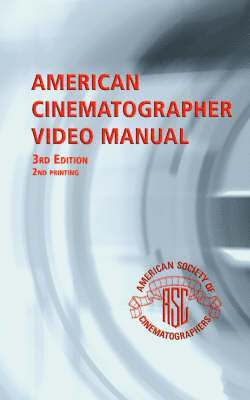 American Cinematographer Video Manual 1