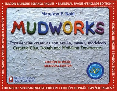 bokomslag Mudworks Bilingual EditionEdicin bilinge Volume 4