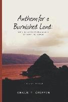 bokomslag Anthem For a Burnished Land: What We Leave in this Desert of Work and Words