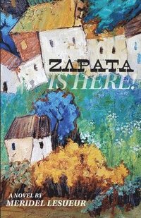 bokomslag Zapata Is Here!