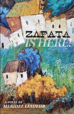 bokomslag Zapata Is Here!