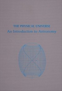 bokomslag The Physical Universe: An Introduction to Astronomy (Revised)