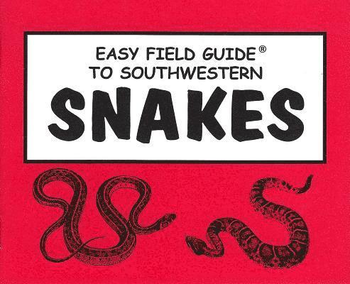 Easy Field Guide to Southwestern Snakes 1