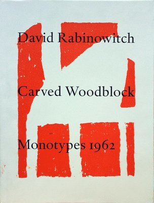 bokomslag David Rabinowitch: Carved Woodblock Monotypes 1962