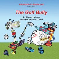 bokomslag The Golf Bully