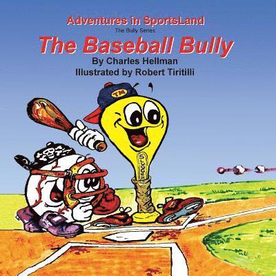 The Baseball Bully 1
