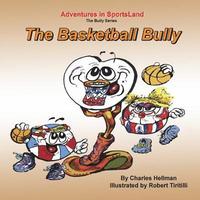 bokomslag The Basketball Bully