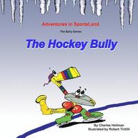 bokomslag The Hockey Bully