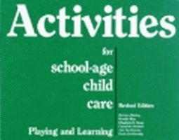 Barbara Blakley, Rosalie Blau, Elizabeth H. Brady, Catherine Streibert, Ann Zavitkovsky, Docia Zavitkovsky - Activities for School-Age Child Care, Häftad