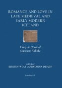 Johanna Denzin, Kirsten Wolf - Romance and Love in Late Medieval and Early Modern Iceland, Inbunden
