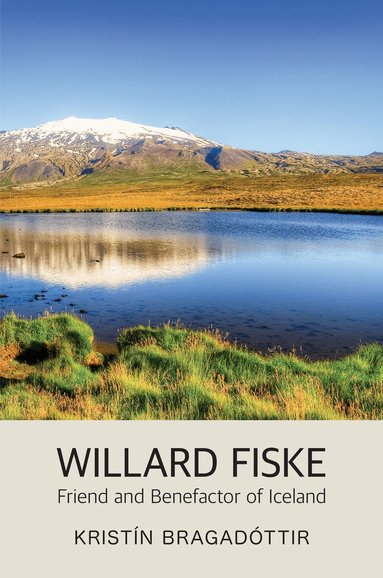 Kristín Bragadóttir - Willard Fiske, Häftad