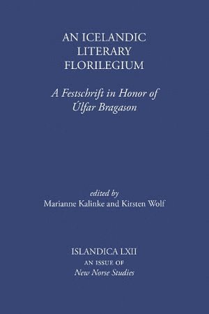 Marianne E. Kalinke, Kirsten Wolf - Icelandic Literary Florilegium, Inbunden