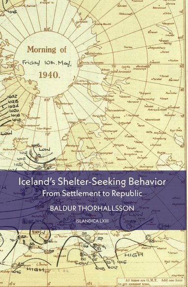 Baldur Thorhallsson - Iceland's Shelter-Seeking Behavior, Inbunden
