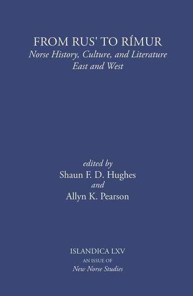 Shaun F. D. Hughes, Allyn K. Pearson - From Rus' to Rímur, Inbunden