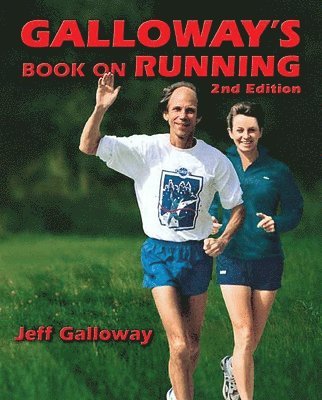 Jeff Galloway - Galloway, J: Galloway's Book on Running 2nd Edition, Häftad