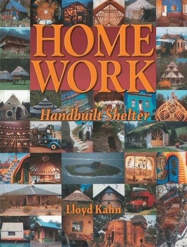 Lloyd Kahn - Home Work, Häftad