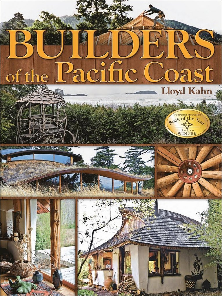 Lloyd Kahn - Builders of the Pacific Coast, Häftad
