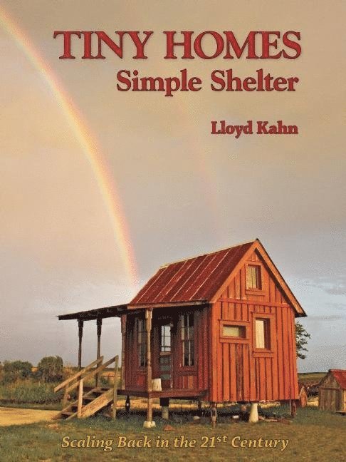 Lloyd Kahn - Tiny Homes, Häftad
