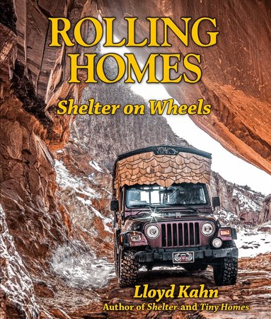 Lloyd Kahn - Rolling Homes, Häftad