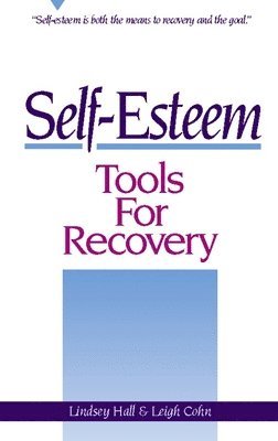 Self-Esteem Tools for Recovery 1