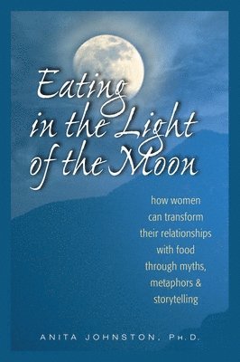 Eating in the Light of the Moon 1