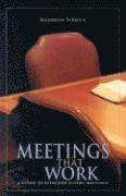 bokomslag Meetings That Work: A Guide to Effective Elders' Meetings