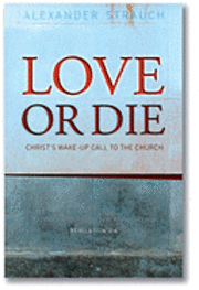 Love or Die: Christ's Wake-Up Call to the Church 1