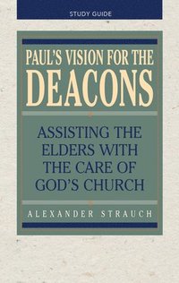 bokomslag Paul's Vision for the Deacons: Study Guide
