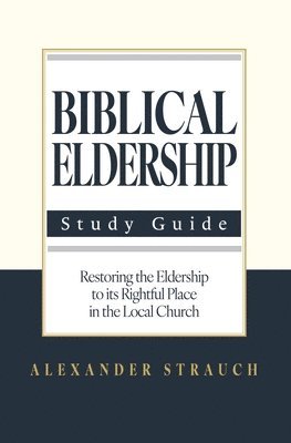 bokomslag Biblical Eldership: Abridged