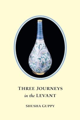 Three Journeys in the Levant 1