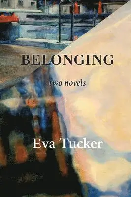 Eva Tucker - Belonging, Häftad. Tillgänglighet: Lägg i varukorg