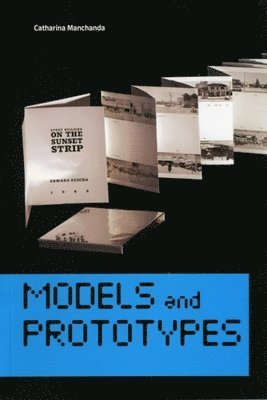 Catharina Manchanda - Models and Prototypes, Häftad