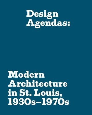 Eric P. Mumford - Design Agendas, Häftad