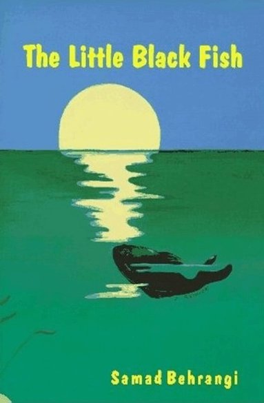 Samad Behrangi - Little Black Fish, Häftad