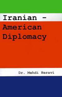 bokomslag Iranian-American Diplomacy