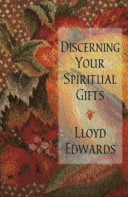 Discerning Your Spiritual Gifts 1