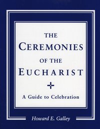 bokomslag Ceremonies of the Eucharist