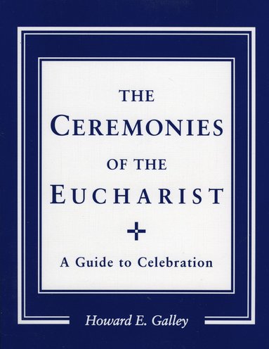 bokomslag Ceremonies of the Eucharist