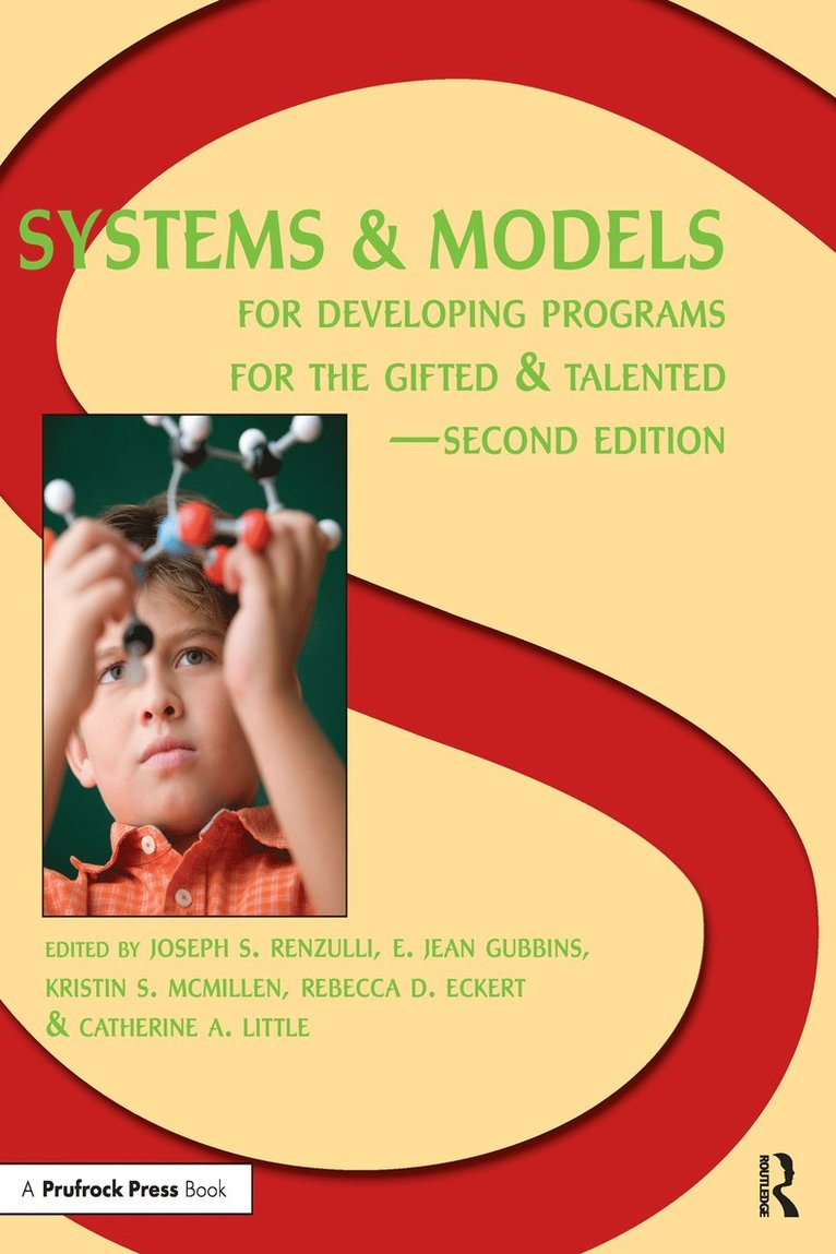 Systems and Models for Developing Programs for the Gifted and Talented 1