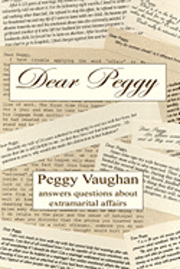 bokomslag Dear Peggy: Peggy Vaughan answers questions about extramarital affairs