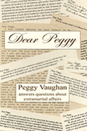 Dear Peggy: Peggy Vaughan answers questions about extramarital affairs 1